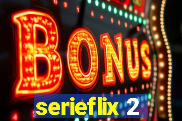 serieflix 2